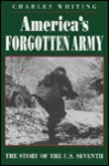 America's Forgotten Army: The Story Of The U.s. Seventh - Charles Whiting