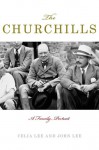 The Churchills: A Family Portrait - Celia Lee, Celia Lee