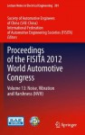 Proceedings of the FISITA 2012 World Automotive Congress: Volume 13: Noise, Vibration and Harshness (NVH) (Lecture Notes in Electrical Engineering) - Society of Automotive Engineers, The International Federation of, Sae-China