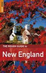 The Rough Guide to New England - Ken Derry, Rough Guides, Todd Obolsky, Sarah Hull, S. E. Kramer, Emma Lozman