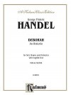 Deborah (1733): Satb or Ssaattbb with Satb Soli (Orch.) (English Language Edition) - Georg Friedrich Händel