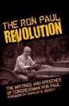 The Ron Paul Revolution: Writings and Speeches of Congressman Ron Paul - Ron Paul, Charlotte Iserbyt