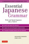Essential Japanese Grammar: A Comprehensive Guide to Contemporary Usage - Masahiro Tanimori, Eriko Sato
