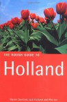 The Rough Guide To Holland, 2nd Edition (Rough Guide The Netherlands) - Martin Dunford, Phil Lee, Jack Holland