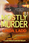 Mostly Murder (Claire Morgan) - Linda Ladd