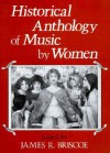 Historical Anthology of Music by Women - James R. Briscoe