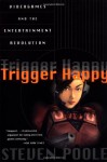 Steven Poole - Trigger Happy: The Inner Life of Videogames (2001) - Steven Poole