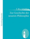 Zur Geschichte der neueren Philosophie: Münchener Vorlesungen - Friedrich Wilhelm Joseph Schelling