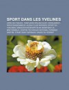 Sport Dans Les Yvelines: Open de France, Templiers D' Lancourt, Paris-Brest-Paris Randonneur, Audax Club Parisien, Sport En Yvelines - Source Wikipedia