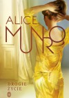 Drogie życie - Alice Munro