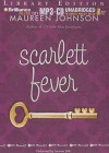 Scarlett Fever - Maureen Johnson