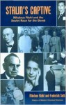 Stalin's Captive: Nikolaus Riehl and the Soviet Race for the Bomb (History of Modern Chemical Sciences) (History of Modern Chemical Sciences) - Nikolaus Riehl, Frederick Seitz