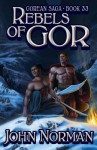 Rebels of Gor - John Norman