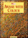 Awash with Colour - Judy Turner