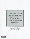 IMC Plan Pro Handbook for Integrated Advertising, Promotion and Marketing Communications - Kenneth E Clow, Donald E Baack