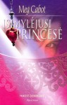 Įsimylėjusi princesė - Meg Cabot, Aurelija Jucytė