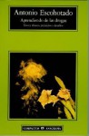 Aprendiendo de las Drogas: Usos y Abusos, Prejuicios y Desafios - Antonio Escohotado