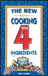 The New Cooking with 4 Ingredients - Jean Coates