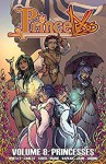 Princeless Vol 8: Princesses - Jeremy Whitley