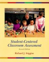 Student-Centered Classroom Assessment - Richard J. Stiggins