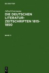 Estermann, Alfred: Die Deutschen Literatur-Zeitschriften 1815-1850. Band 11 - Alfred Estermann