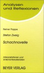 Stefan Zweig, Schachnovelle: Interpretationen Und Unterrichtsmaterialien (Analysen Und Reflexionen) (German Edition) - Reiner Poppe