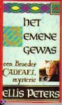 Het gemene gewas - Ellis Peters, Pieter Janssens