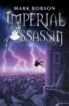 Imperial Assassin (Imperial Trilogy) - Mark Robson