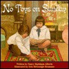 No Toys on Sunday - Nancy Markham Alberts