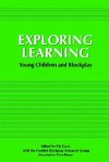 Exploring Learning: Young Children and Blockplay - Tina Bruce