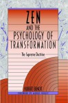 Zen and the Psychology of Transformation: The Supreme Doctrine - Hubert Benoît, Hubert Benoi&#x302;t