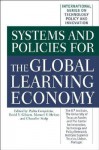 Systems and Policies for the Global Learning Economy - Anders Drejer, Chandler Stolp, Pedro Conceicao