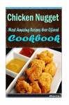 Chicken Nugget: Most Amazing Recipes Ever Offered - Heviz's