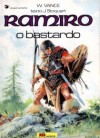 Ramiro - O Bastardo (Ramiro, #1) - William Vance, Jacques Stoquart