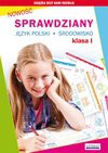 Sprawdziany. Język polski, środowisko. Klasa I - Guzowska Beata, Iwona Kowalska