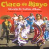 Cinco de Mayo: Celebrating the Traditions of Mexico - Diane Hoyt-Goldsmith, Lawrence Migdale