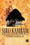 Siru Kambam - Uthaya Sankar SB