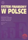 System finansowy w Polsce - Bogusław Pietrzak, zbigniew Polański, Woźniak Barbara