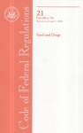 Code of Federal Regulations, Title 21, Food and Drugs, Pt. 600-799, Revised as of April 1, 2008 - (United States) Office of the Federal Register, (United States) Office of the Federal Register