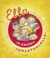 Ella ja kaverit juhlatuulella - Timo Parvela, Mervi Lindman