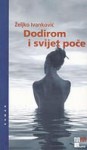 Dodirom i svijet poče - Željko Ivanković