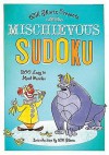 Will Shortz Presents Mischievous Sudoku: 200 Easy to Hard Puzzles - Will Shortz