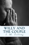 Willy and the Couple - I.M. Telling