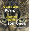 Guess Who Purrs/Adivina Quien Ronronea - Dana Meachen Rau