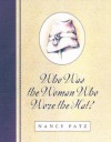 Who Was the Woman Who Wore the Hat? - Nancy Patz