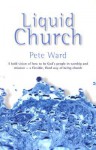 Liquid Church - Pete Ward