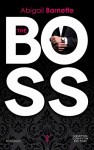 The boss - Abigail Barnette