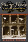 Strange Haven: A JEWISH CHILDHOOD IN WARTIME SHANGHAI - Sigmund Tobias