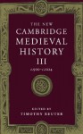 The New Cambridge Medieval History, Volume 3: c.900 - c.1024 - Timothy Reuter