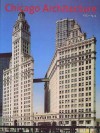 Chicago Architecture, 1872-1922: Birth of a Metropolis - John Zukowsky